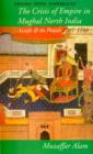 Image for Crisis of Empire in Mughal North India : Awadh and the Punjab 1707-48