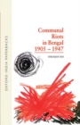 Image for Communal Riots in Bengal, 1905-47