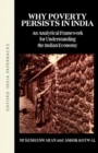 Image for Why Poverty Persists in India : A Framework for Understanding the Indian Economy