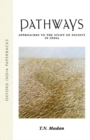Image for Pathways  : approaches to the study of society in India