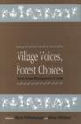 Image for Village voices, forest choices  : joint forest management in India