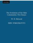 Image for The Evolution of the Sikh Community : Five Essays