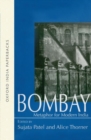 Image for Bombay: Metaphor for Modern India