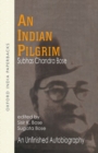 Image for An Indian Pilgrim : An Unfinished Autobiography
