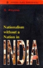 Image for Nationalism without a nation in India
