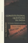 Image for Constitutional questions in India  : the president, parliament and the states