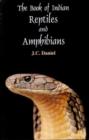 Image for The book of Indian reptiles and amphibians
