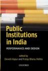 Image for Public institutions in India  : performance and design