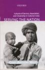Image for Serving the Nation : Cultures of Service, Association and Citizenship