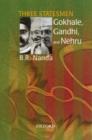 Image for Three statesmen  : Gokhale, Gandhi and Nehru