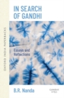 Image for In search of Gandhi  : essays and reflections