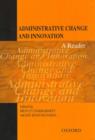 Image for Administrative change and innovation  : a reader