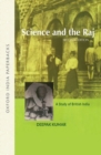 Image for Science and the Raj  : a study of British India
