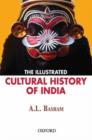 Image for The Illustrated Cultural History of India