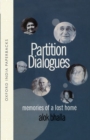 Image for Partition dialogues  : memories of a lost home