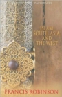 Image for Islam, South Asia, and the West