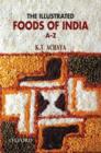 Image for The Illustrated Foods of India