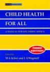 Image for Child Health for All : A Manual for Southern Africa