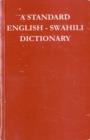 Image for A standard English-Swahili dictionary  : founded on Madan&#39;s English-Swahili dictionary