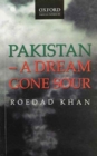 Image for Pakistan - A Dream Gone Sour