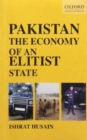 Image for Pakistan: The Economy of an Elitist State