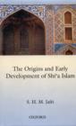 Image for The Origins and Early Development of Shi&#39;a Islam