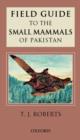 Image for Field Guide to the Small Mammals of Pakistan