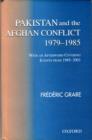 Image for Pakistan and the Afghan Conflict : 1979-1985