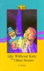 Image for Life without Katy and Other Stories