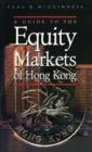 Image for A Guide to the Equity Markets of Hong Kong