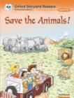 Image for Oxford Storyland Readers: Level 10: Save the Animals!