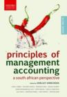 Image for Principles of management accounting  : a South African perspective