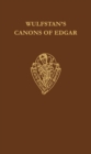 Image for Wulfstan&#39;s Canons of Edgar