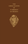 Image for The Liber Celestis of St Bridget of Sweden vol I