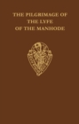 Image for The Pilgrimage of the Lyfe of the Manhode vol II