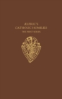 Image for Aelfric&#39;s Catholic Homilies, First Series: Text