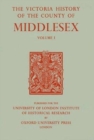 Image for A History of the County of Middlesex : Volume I: Physique, Archaeology, Domesday Survey, Ecclesiastical Organization, Education, Index to Persons and Places in the Domesday Survey, General Index