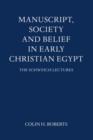 Image for Manuscript, Society and Belief in Early Christian Egypt