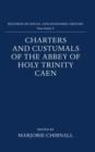 Image for Charters and Custumals of the Abbey of Holy Trinity Caen