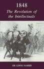 Image for 1848: The Revolution of the Intellectuals : Raleigh Lectures on History, 1944