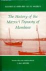 Image for The History of the Mazru&#39;i Dynasty of Mombasa