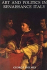 Image for Art and Politics in Renaissance Italy : British Academy Lectures