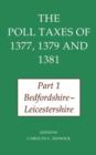 Image for The Poll Taxes of 1377, 1379, and 1381: Part 1: Bedfordshire-Leicestershire