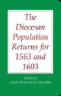 Image for The Diocesan Population Returns for 1563 and 1603