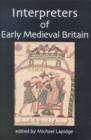 Image for Interpreters of Early Medieval Britain