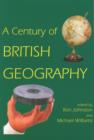 Image for A century of British geography