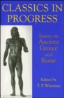 Image for Classics in progress  : essays on ancient Greece and Rome
