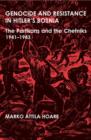 Image for Genocide and Resistance in Hitler&#39;s Bosnia : The Partisans and the Chetniks, 1941-1943