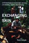 Image for Anthropological knowledge, secrecy and Bolivip, Papua New Guinea  : exchanging skin