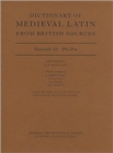 Image for Dictionary of medieval Latin from British sourcesFascicule XI: Phi-Pos